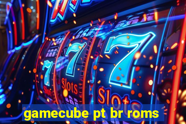 gamecube pt br roms